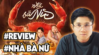 NHÀ BÀ NỮ review - Độc Lập Để Được Hạnh Phúc! | Huỳnh Duy Khương