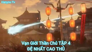Vạn Giới Thần Chủ TẬP 4-ĐỆ NHẤT CAO THỦ