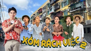 Xóm Rách Việc Truyền Kỳ - Phần 2