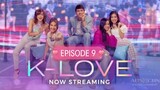 🇵🇭 | K-LOVE Episode 9 [FULL HD] Eng Sub