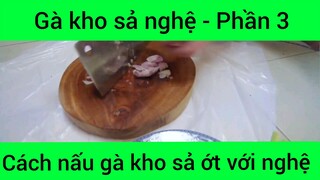 Cách nấu gà kho sả nghệ với ớt #3