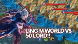 Ling M World vs 50 lords 🥶 no CD full item 💥🔥