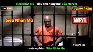 Siêu Nhân Mù - Anh Hùng mới của Marvel - review phim Daredevil