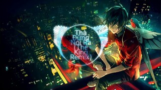 Thà Đừng Nói Ra (The King Remix) - Minh Vương M4U  Bản Remix Nhẹ Nhàng Cực Phiêu