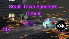 [The Street King] Small Town Speeders Circuit #14