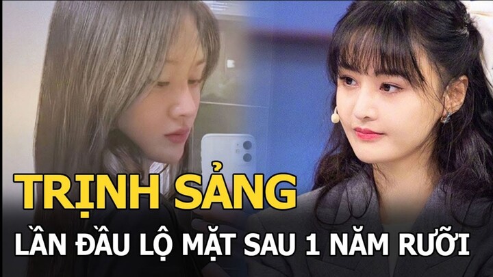 Trịnh Sảng lần đầu lộ mặt sau 1 năm rưỡi dính scandal, netizen ngỡ ngàng với nhan sắc hiện tại