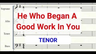 He Who Began A Good Work In You Tenor