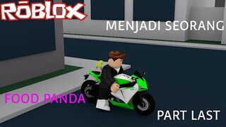 Sebagai seorang rider food panda part last (Roblox malaysia)