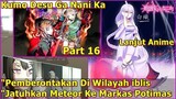SHIRAORI PERGI SENDIRI KE MARKAS POTIMAS _ KUMO DESU GA NANI KA (Lanjutan Anime) Part 16