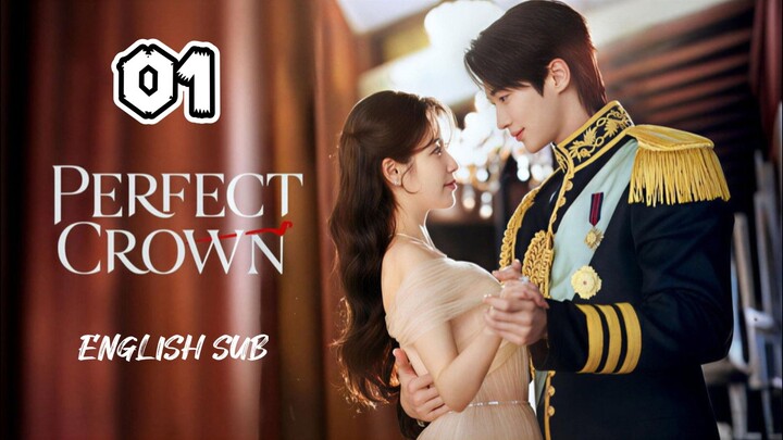 Perfect Crown Full Episode 1