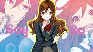 Horimiya「AMV」- Say So