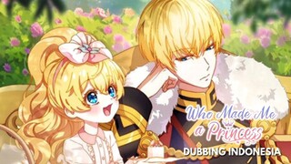 [DUB INDO] Who Made Me a Princess