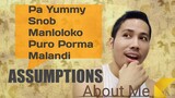 Reading Your ASSUMPTIONS ABOUT ME | GRABE KAYO SAKIN!