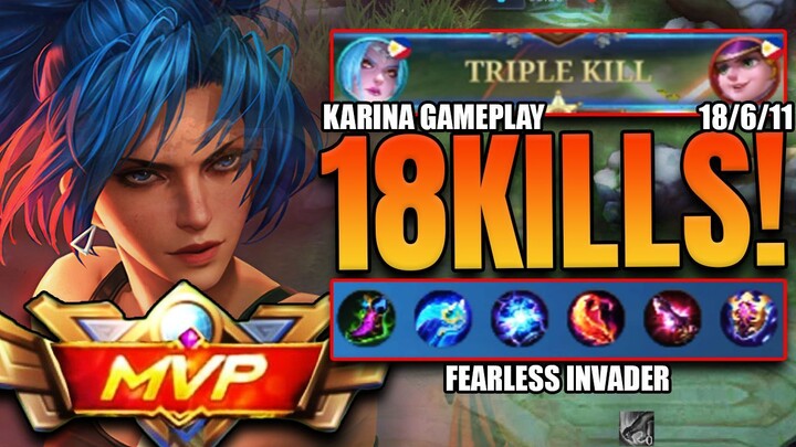 Triple Kill!!! 18/6/11 KDA | Fearless Invader | #Karina Gameplay #MLBB