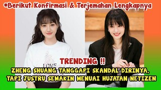ZHENG SHUANG KLARIFIKASI SKANDAL BESARNYA DI MEDSOS | C-Netz Justru Semakin Emosi