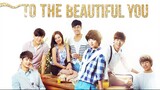 To The Beautiful You Ep. 13 [Eng Sub]