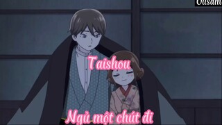 Taishou 7 Ngủ một chút đi