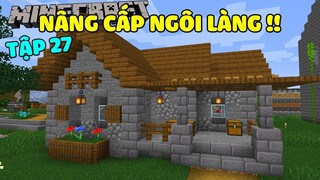 Minecraft Sinh Tồn 1.16.1 Tập 27: Nâng Cấp Ngôi Làng!!