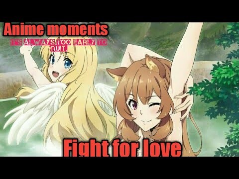 Raphtalia and Filo inlove to Naofumi | The rising of the shield hero english sub |