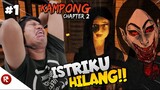 ISTRIKU PUTRI!! KAMU KEMANA?? KOK GAK PULANG2!! Kampong Chapter 2 Part 1 [INDO] ~Bahasa Melayu!!