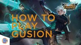 How To Play Gusion - Mobile Legends