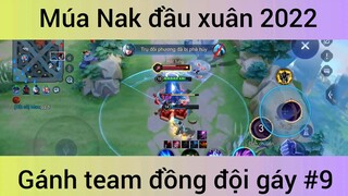 Múa Nak đầu xuân 2022 gánh team đồng đội #9