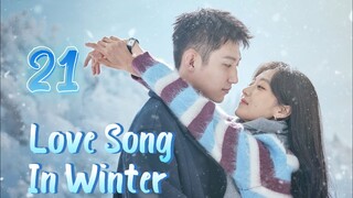 Love Song In Winter Episode 21