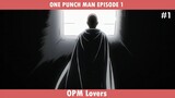 ONE PUNCH MAN EPISODE 1 #1