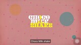 Choco Milk Shake ep11