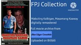 FULL MOVIE: Mabuting Kaibigan, Masamang Kaaway digitally remastered | FPJ Collection