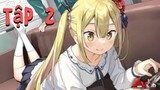 [Nhạc Phim Anime] Công Chúa Loli Đến Từ Dị Giới  Tập 2 - Henjin no Salad Bowl