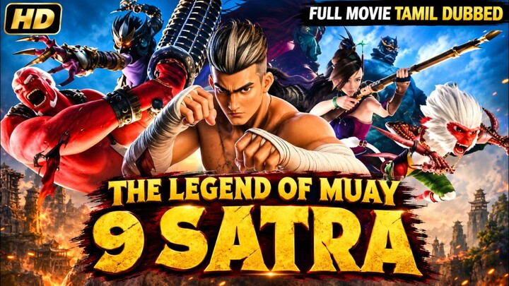The Legend of Muay: 9 Satra - Tamil Dubbed Animated Adventure Action Movie | Tamil Animated Movies