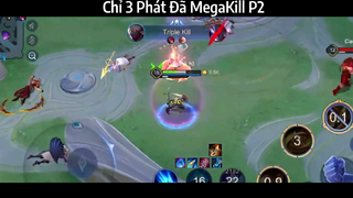 Chỉ 3 Phát Đã Megakill P2