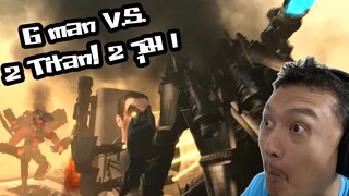 G-man Toilet V.S. 2 Titan แบบ 2 รุม 1! และกับดักโครตจีเนียส!! Skibidi toilet 65 Reaction