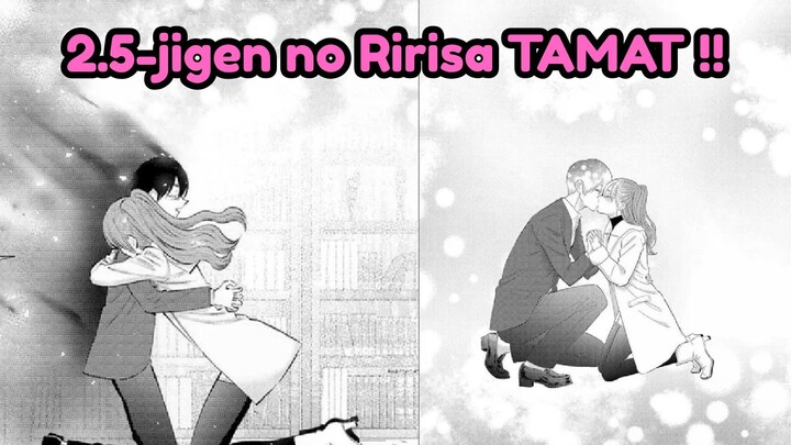 ANIME 2.5-jigen no Ririsa TAMAT !!