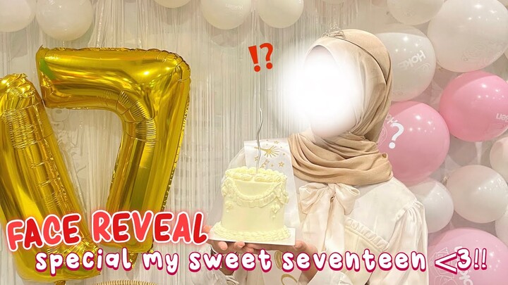 FACE REVEAL?!! Special My Sweet Seventeen 🎀 + Unboxing Kado Ulang Tahun!!