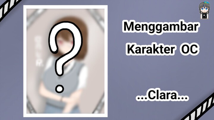 [Speedpaint] Menggambar karakter oc Clara