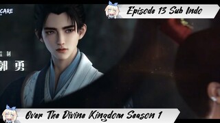 [ EPISODE 13 ] Above The Kingdom Of God - 1080p Super Duper HD Sub Indo