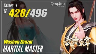 【Wu Shen Zhu Zai】 Season 1 EP 428 - Martial Master | Donghua - 1080P