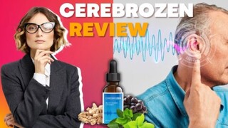 Cerebrozen Reviews: Proven Ingredients For Hearing Health?