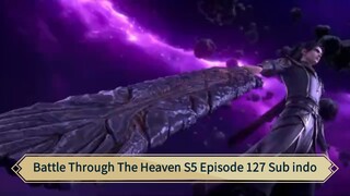 Battle Through The Heaven S5 Episode 127 Sub indo