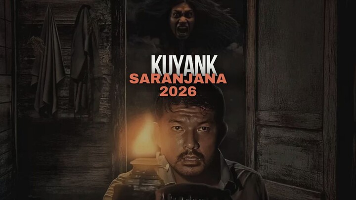 KUYANK SARANJANA (2026) | HOROR INDONESIA TERBARU