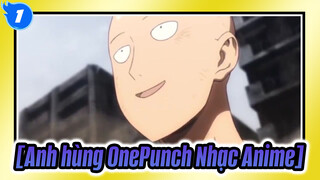 [Anh hùng OnePunch Nhạc Anime] Cảnh phim kịch tích bạn không nên bỏ qua!_1