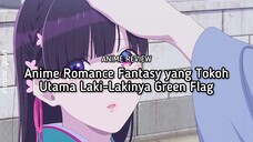 Judulnya Bahagia Tapi Kok Ga Bahagia?! Ini dia Rekomendasi Anime Romance yg MLnya Green Flag Parah!