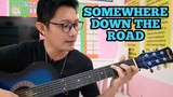 SOMEWHERE DOWN THE ROAD | Guitar Tutorial for Beginners