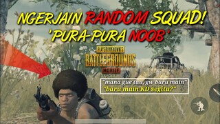 Pura-pura NOOB ke Random SQUAD. APAKAH MEREKA MAU BANTU? Random Interaction (RANTION) - PUBG Mobile