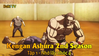 Kengan Ashura 2nd Season Tập 1 - Nhớ lấy nhóc ạ