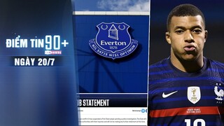 Điểm tin 90+ ngày 20/7 | Sao Everton bị bắt vì nghi XHTD trẻ em; Real sẽ không đón thêm tân binh