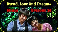 Bread,Love And Dreams Episode 26 (Hindi Dubbed) Full drama in Hindi Kdrama 2010 #comedy#romantic