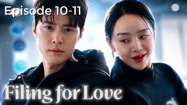 Filing For Love Episode 10-11 Subtitle Bahasa Indonesia